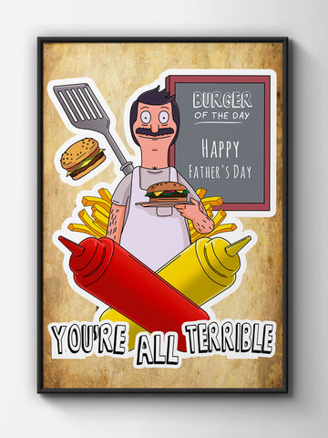 You're All Terrible | Classic 8x12" Glossy Poster